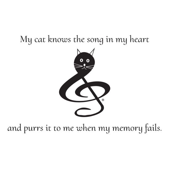 My cat knows the song in my heart and purrs it to me when my memory fails Thumbnail