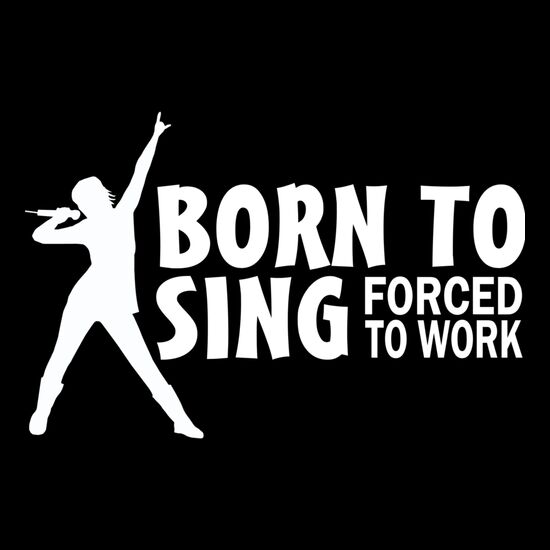 Born to Sing, Forced to Work Thumbnail