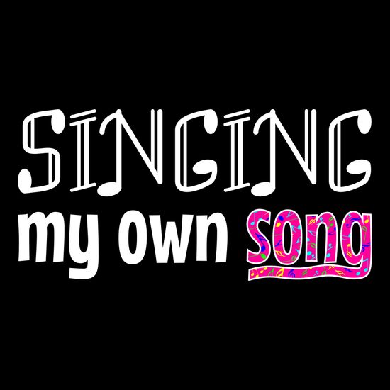 Singing My Own Song - FULL COLOR SONG Thumbnail