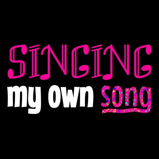 Singing My Own Song - FULL COLOR Thumbnail